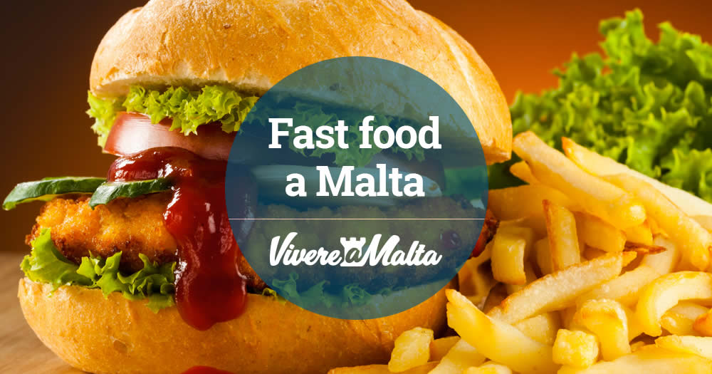 Fast food a Malta Vivere a Malta